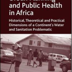 Urban Planning and Public Health in Africa Urban Planning and Public Health in Africa