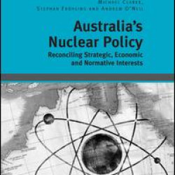 Australia's Nuclear Policy Australia's Nuclear Policy