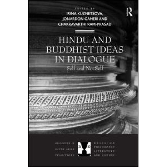 Hindu and Buddhist Ideas in Dialogue Hindu and Buddhist Ideas in Dialogue