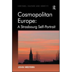 Cosmopolitan Europe: A Strasbourg Self-Portrait Cosmopolitan Europe: A Strasbourg Self-Portrait