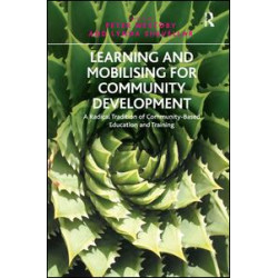 Learning and Mobilising for Community Development Learning and Mobilising for Community Development