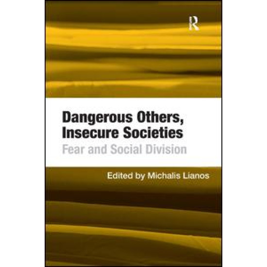 Dangerous Others, Insecure Societies Dangerous Others, Insecure Societies
