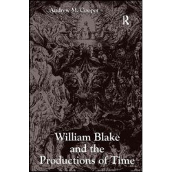 William Blake and the Productions of Time William Blake and the Productions of Time