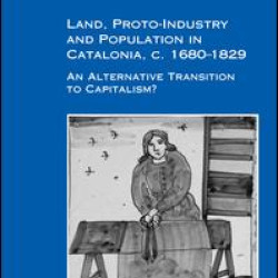 Land, Proto-Industry and Population in Catalonia, c. 1680-1829