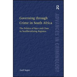Governing through Crime in South Africa Governing through Crime in South Africa