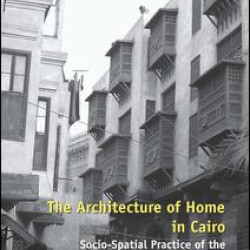 The Architecture of Home in Cairo The Architecture of Home in Cairo