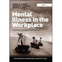 Mental Illness in the Workplace Mental Illness in the Workplace