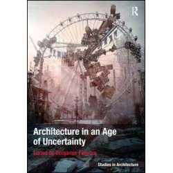 Architecture in an Age of Uncertainty