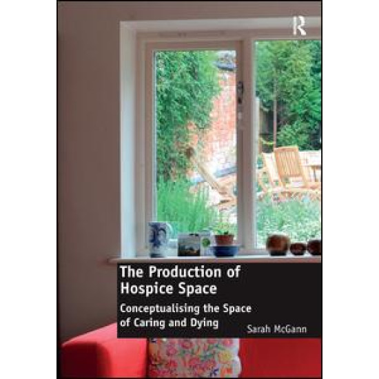 The Production of Hospice Space