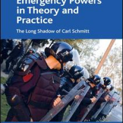 Emergency Powers in Theory and Practice Emergency Powers in Theory and Practice