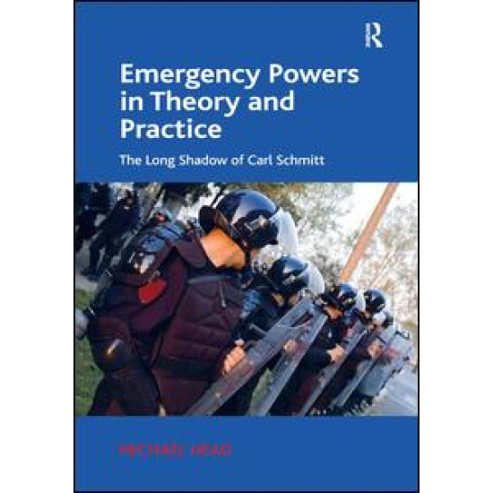 Emergency Powers in Theory and Practice