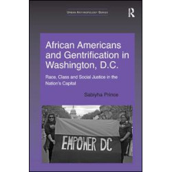 African Americans and Gentrification in Washington, D.C. African Americans and Gentrification in Washington, D.C.