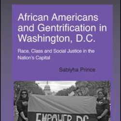 African Americans and Gentrification in Washington, D.C. African Americans and Gentrification in Washington, D.C.