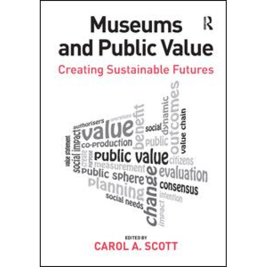 Museums and Public Value Museums and Public Value