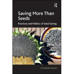 Saving More Than Seeds Saving More Than Seeds