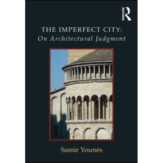 The Imperfect City: On Architectural Judgment