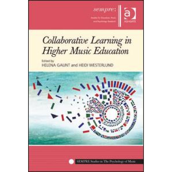 Collaborative Learning in Higher Music Education Collaborative Learning in Higher Music Education