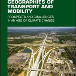 Geographies of Transport and Mobility