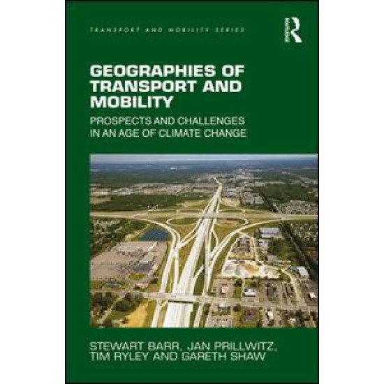 Geographies of Transport and Mobility Geographies of Transport and Mobility