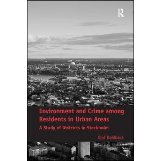 Environment and Crime among Residents in Urban Areas Environment and Crime among Residents in Urban Areas