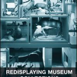 Redisplaying Museum Collections Redisplaying Museum Collections