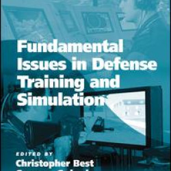 Fundamental Issues in Defense Training and Simulation Fundamental Issues in Defense Training and Simulation