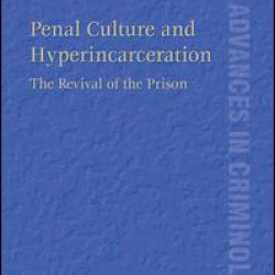 Penal Culture and Hyperincarceration