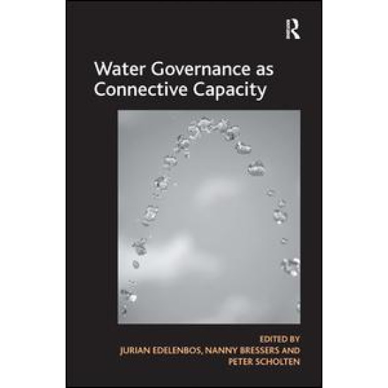 Water Governance as Connective Capacity Water Governance as Connective Capacity
