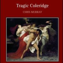 Tragic Coleridge Tragic Coleridge