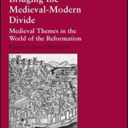 Bridging the Medieval-Modern Divide Bridging the Medieval-Modern Divide