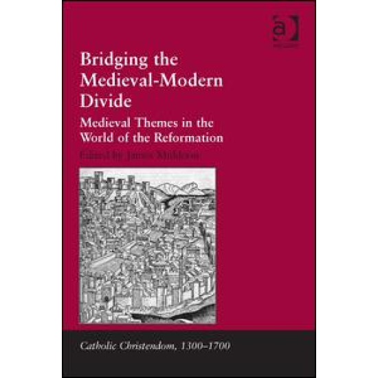 Bridging the Medieval-Modern Divide Bridging the Medieval-Modern Divide