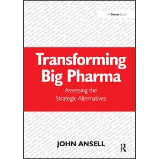 Transforming Big Pharma Transforming Big Pharma