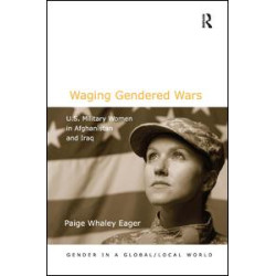 Waging Gendered Wars Waging Gendered Wars
