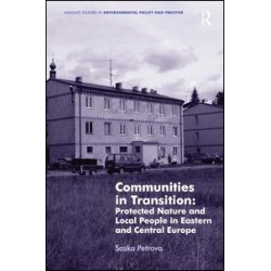 Communities in Transition: Protected Nature and Local People in Eastern and Central Europe