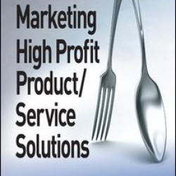 Marketing High Profit Product/Service Solutions Marketing High Profit Product/Service Solutions