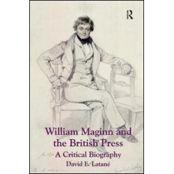 William Maginn and the British Press William Maginn and the British Press