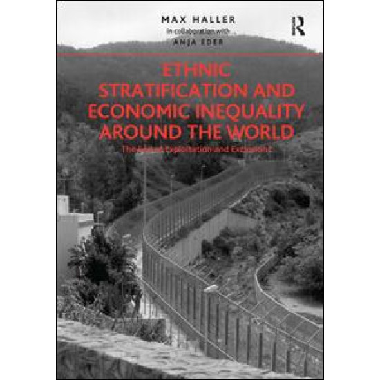 Ethnic Stratification and Economic Inequality around the World Ethnic Stratification and Economic Inequality around the World
