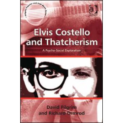 Elvis Costello and Thatcherism Elvis Costello and Thatcherism
