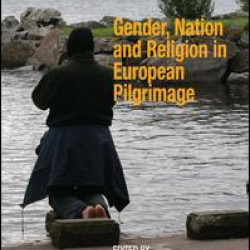 Gender, Nation and Religion in European Pilgrimage