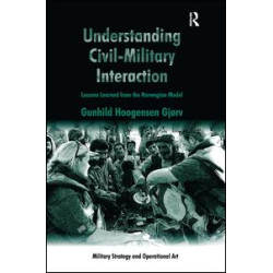 Understanding Civil-Military Interaction Understanding Civil-Military Interaction