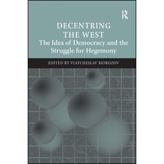 Decentring the West Decentring the West