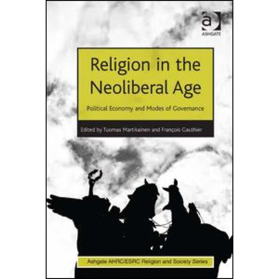 Religion in the Neoliberal Age Religion in the Neoliberal Age