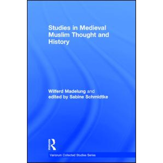 Studies in Medieval Muslim Thought and History