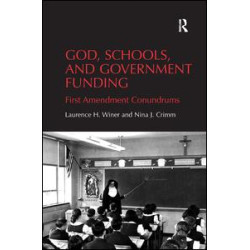 God, Schools, and Government Funding God, Schools, and Government Funding