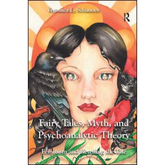Fairy Tales, Myth, and Psychoanalytic Theory Fairy Tales, Myth, and Psychoanalytic Theory