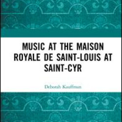 Music at the Maison royale de Saint-Louis at Saint-Cyr
