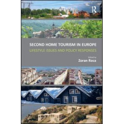 Second Home Tourism in Europe Second Home Tourism in Europe