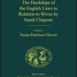 The Hardships of the English Laws in Relation to Wives by Sarah Chapone The Hardships of the English Laws in Relation to Wives by Sarah Chapone