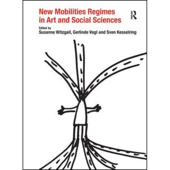 New Mobilities Regimes in Art and Social Sciences