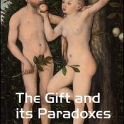 The Gift and its Paradoxes The Gift and its Paradoxes